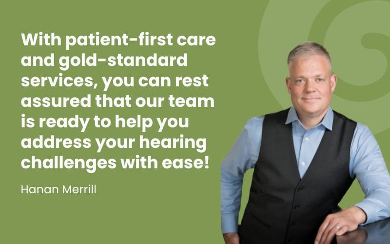 With patient-first care and gold-standard services, you can rest assured that our team is ready to help you address your hearing challenges with ease!